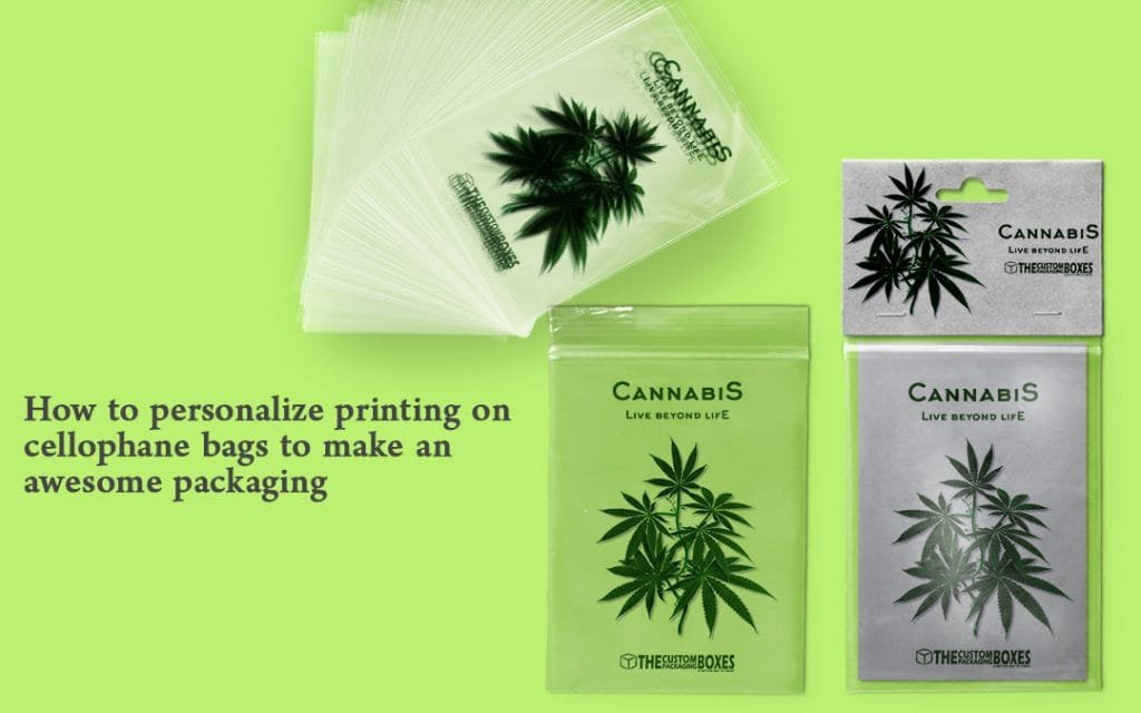 How to personalize printing on cellophane bags to make an awesome packaging